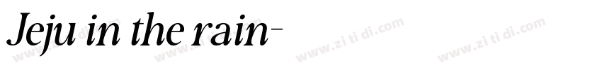 Jeju in the rain字体转换